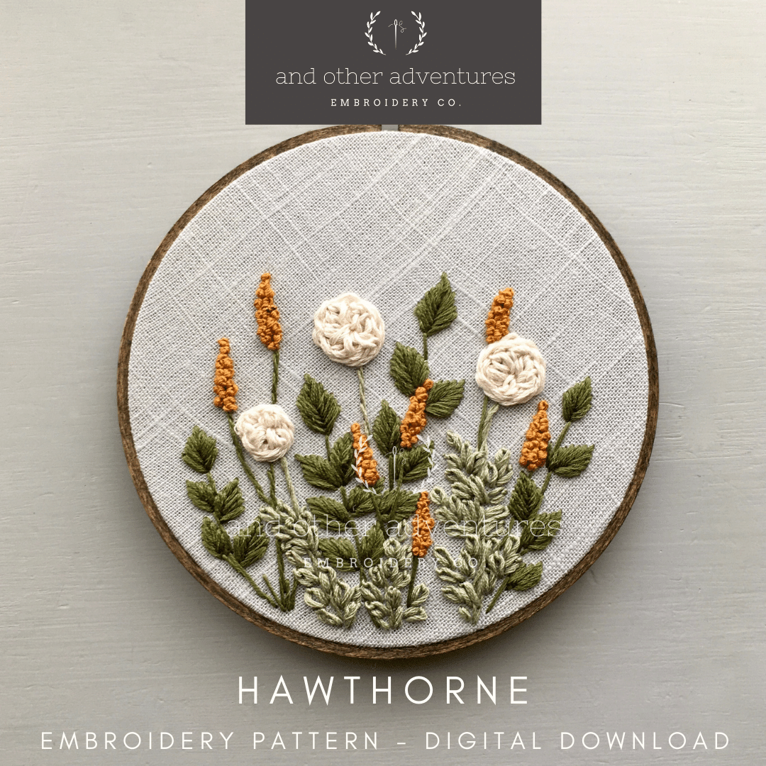 Hawthorne Beginner Embroidery Pattern Digital Download | And Other Adventures Embroidery Co