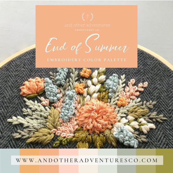 Color Palette: End of Summer - And Other Adventures Embroidery Co