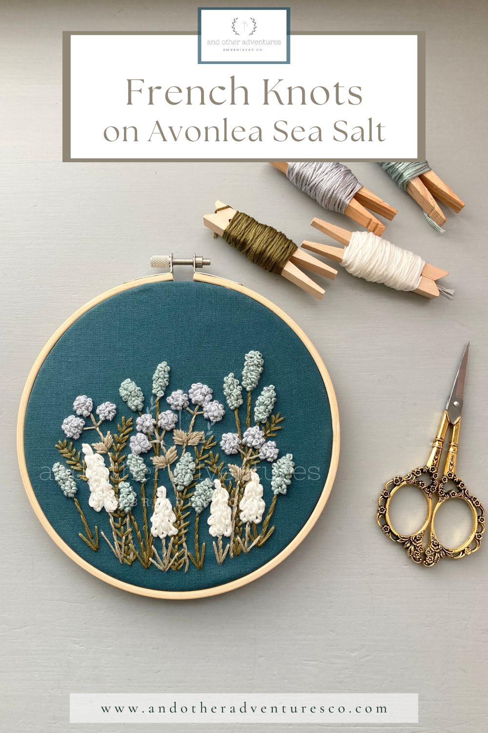 Video Tutotorial - French Knots on Avonlea Sea Salt kit by And Other Adventures Embroidery Co