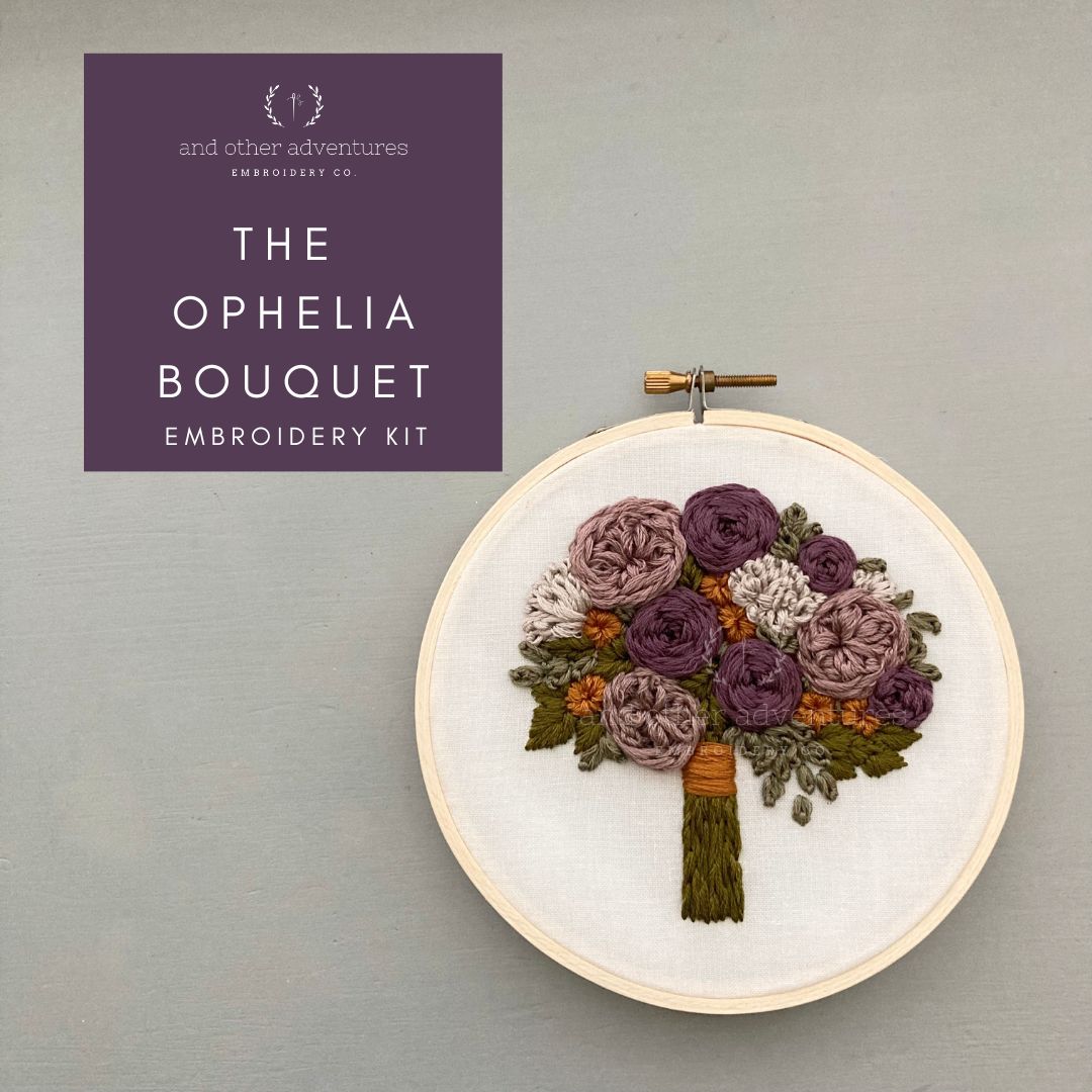 The Ophelia Bouquet Hand Embroidery Kit - florals inspired by Shakespeare's literay character - Created by And Other Adventures Embroidery Co