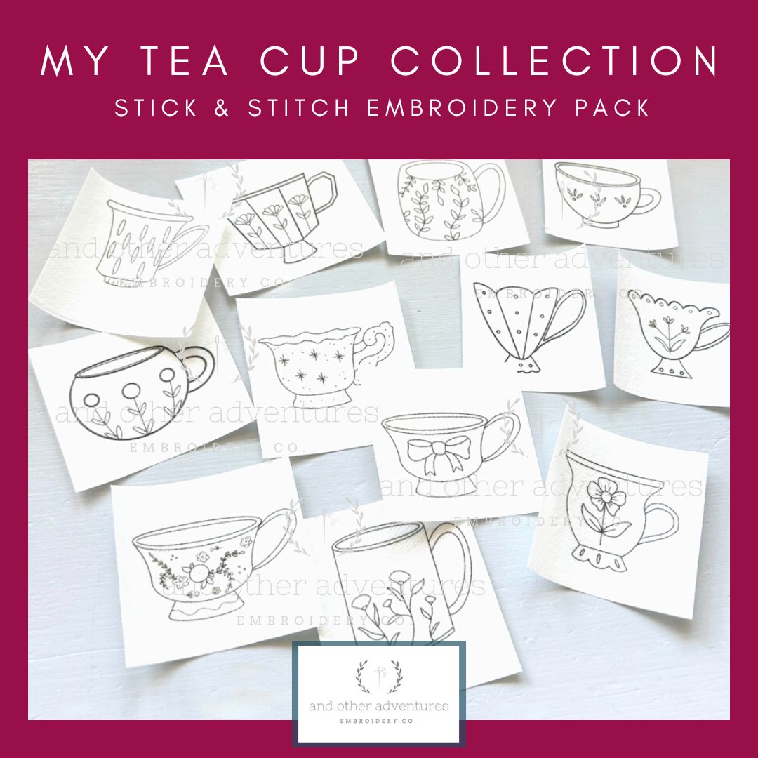 My Tea Cup Collection Stick and Stitch Embroidery Pack by And Other Adventures Embroidery Co