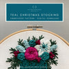 Hand Embroidered Teal Christmas Stocking PDF Pattern by And Other Adventures Embroidery Co