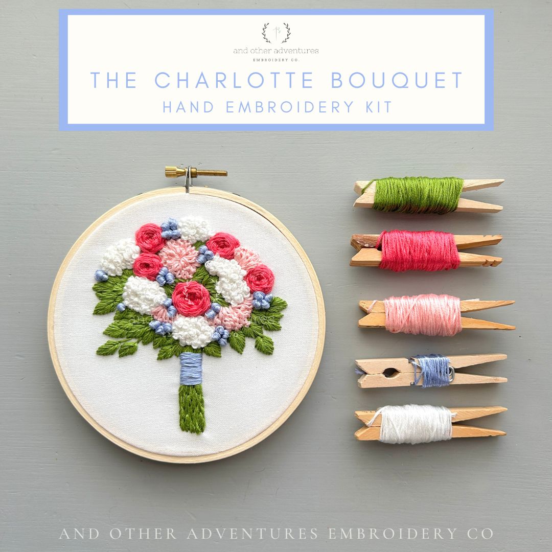 The Charlotte Bouquet Hand Embroidery Kit by And Other Adventures Embroidery Co