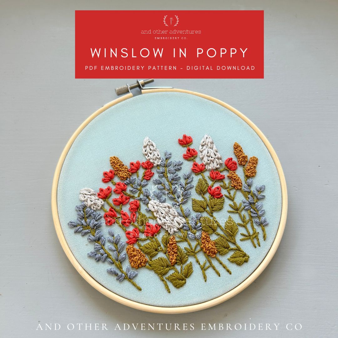 WInslow in Poppy hand embroidery PDF pattern digital download designed and sold by And Other Adventures Embroidery Co.