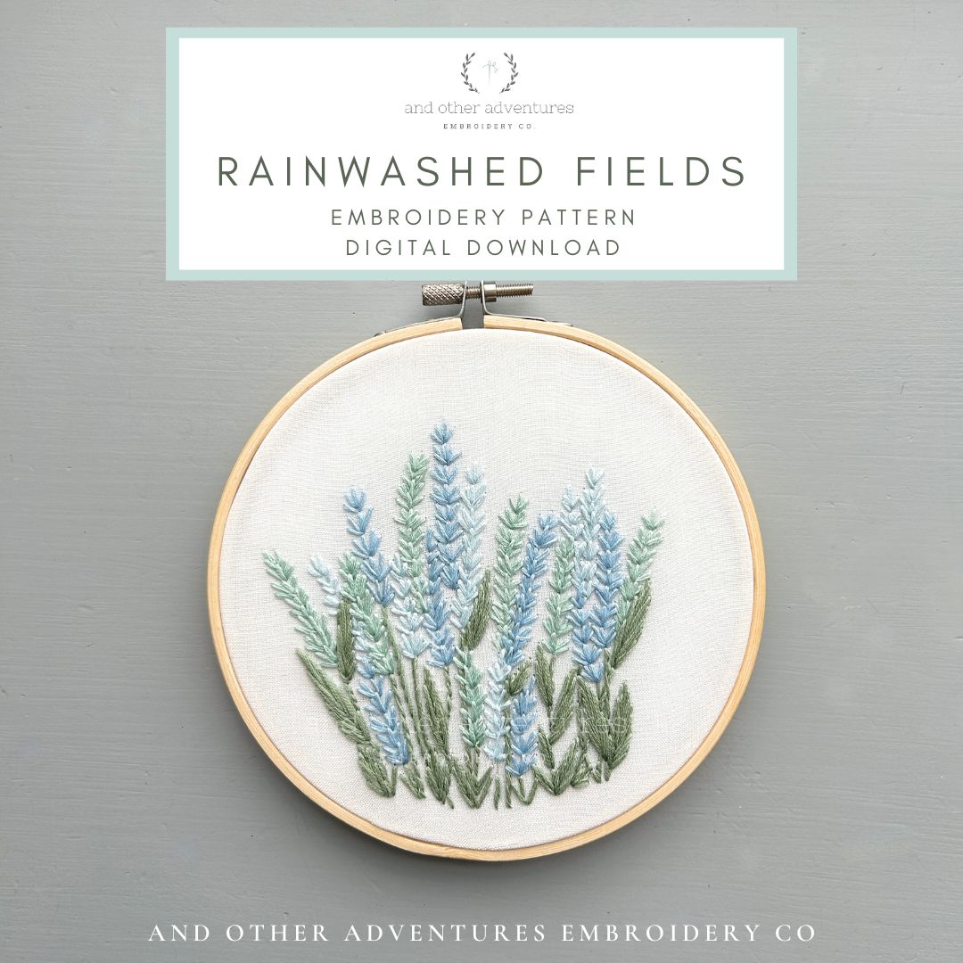 Rainwashed Feilds - Hand Embroidery Design Digital Download PDF by And Other Adventures Embroidery Co
