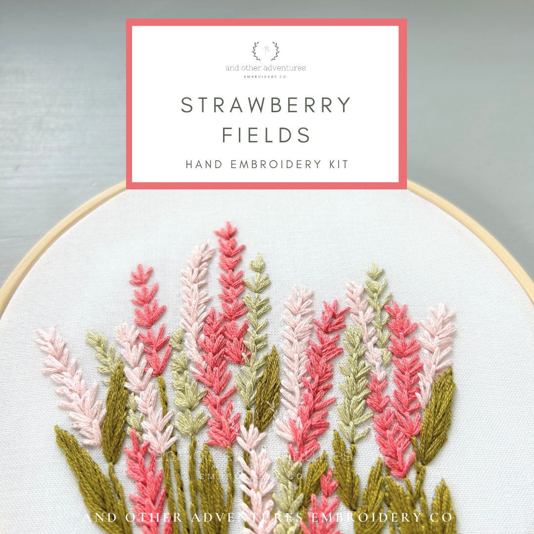 Hand Embroidery KIT - Strawberry Fields - And Other Adventures