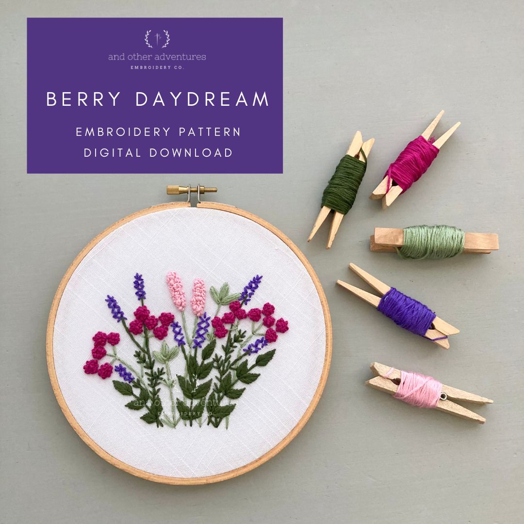 Berry Daydream Floral Hand Embroidery PDF Pattern for Beginners by And Other Adventures Embroidery Co