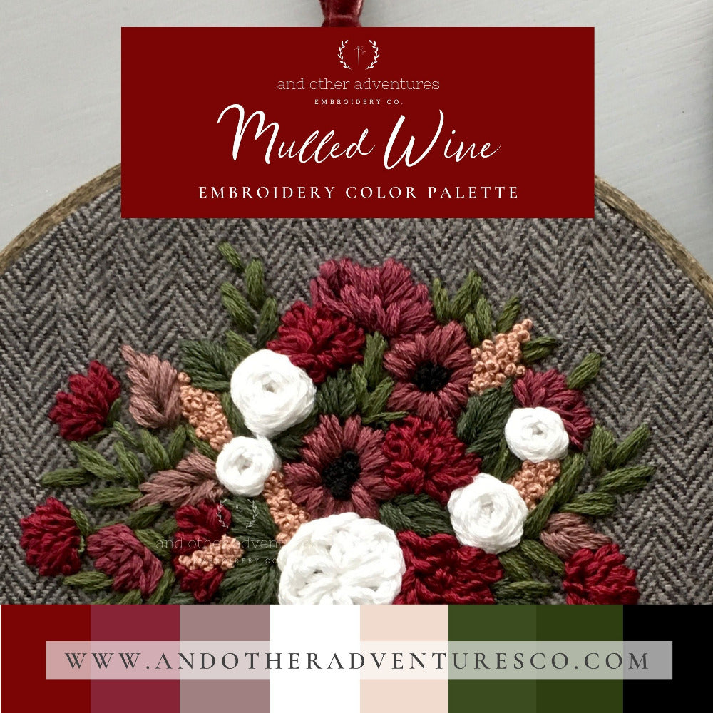 Mulled Wine - Hand Embroidery Floss Color Palette Guide | And Other Adventures Embroidery Co