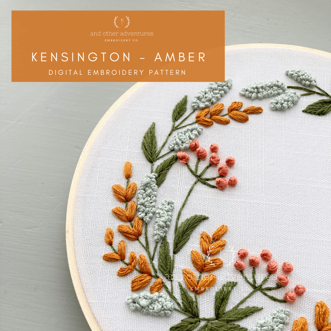 Kensington in Amber - Digital Hand Pattern for Beginners | And Other Adventures Embroidery Co